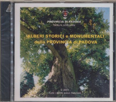 Alberi storici e monumentali della Provincia di Padova (Cd-ROM)