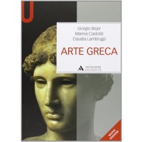 Giorgio Bejor, Marina Castoldi, Claudia Lambrugo. Arte greca (Libro)
