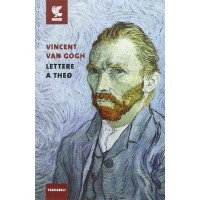 Vincent Van Gogh. Lettere a Theo (Libro)