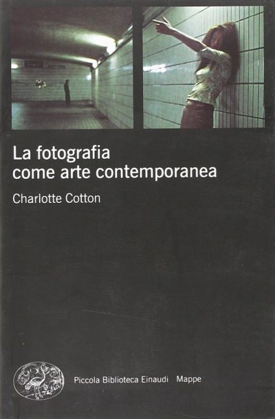 La fotografia come arte contemporanea (Libro)