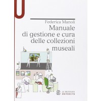 Manuale di gestione e cura delle collezioni museali