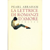 Pearl Abraham. La lettrice di romanzi d'amore