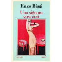 Enzo Biagi. Una signora così così