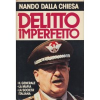 Nando Dalla Chiesa. Delitto imperfetto