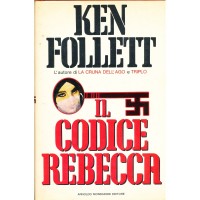 Ken Follett. Il codice Rebecca