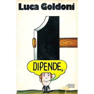 Luca Goldoni. Dipende