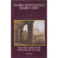 Indro Montanelli - Mario Cervi. Milano Ventesimo secolo
