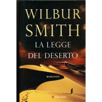 Wilbur Smith. La legge del deserto