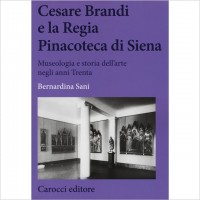 Cesare Brandi e la regia Pinacoteca di Siena