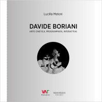 Davide Boriani. Arte cinetica, programmata, interattiva