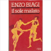 Enzo Biagi. Il sole malato: viaggio nella paura dell'AIDS