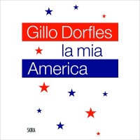 Gillo Dorfles. La mia America