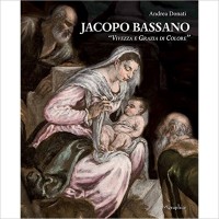 Jacopo Bassano. “Vivezza e grazia di colore”