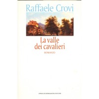Raffaele Crovi. La valle dei cavalieri