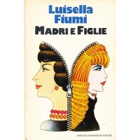 Luisella Fiumi. Madri e figlie