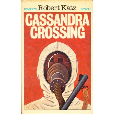 Robert Katz. Cassandra Crossing