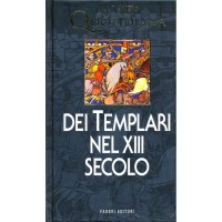 Georges Bordonove. La vita quotidiana dei Templari nel XIII secolo