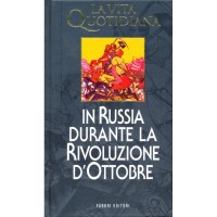 Jean Marabini. La vita quotidiana in Russia durante la Rivoluzione d'Ottobre