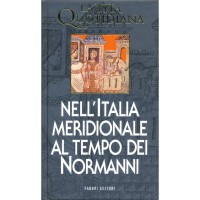 Jean-Marie Martin. La vita quotidiana nell'Italia Meridionale al tempo dei Normanni