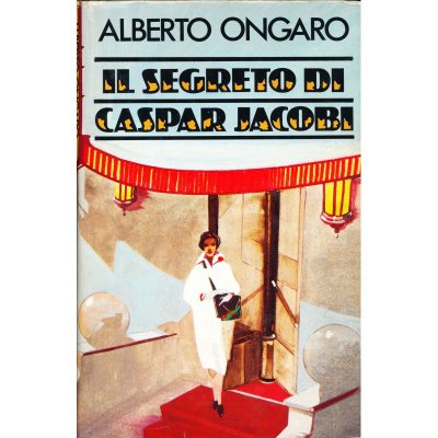 Alberto Ongaro. Il segreto di Gaspar Jacobi