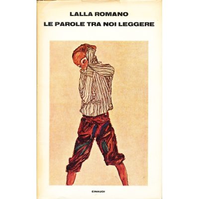 Lalla Romano. Le parole tra noi leggere