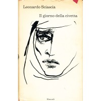 Leonardo Sciascia. Il giorno della civetta