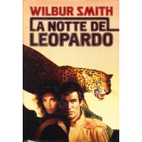 Wilbur Smith. La notte del leopardo