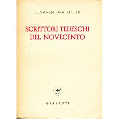 Bonaventura Tecchi. Scrittori tedeschi del Novecento