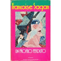 Françoise Sagan. Un profilo perduto