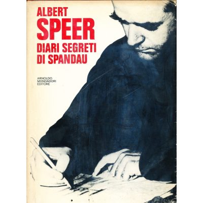 Albert Speer. Diari segreti di Spandau