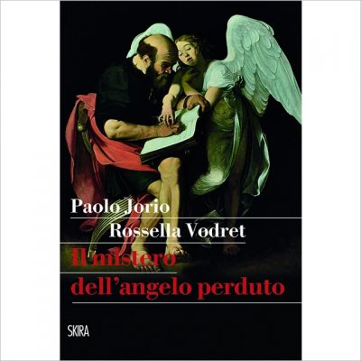 "Il Mistero dell’angelo perduto" di Paolo Jorio e Rossella Vodret