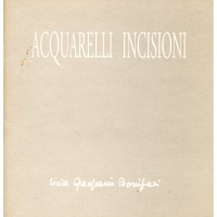 Licia Gasparin Bonifazi. Acquarelli Incisioni