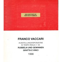 Franco Vaccari. Gratta e Vinci