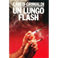 Carlo Grimaldi. Un lungo flash