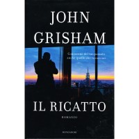 John Grisham. Il ricatto