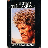 Nikos Kazantzakis. L'ultima tentazione