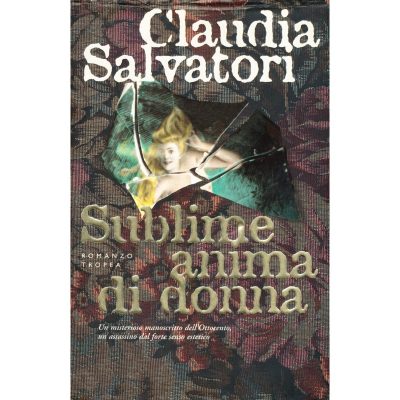 Claudia Salvatori. Sublime anima di donna