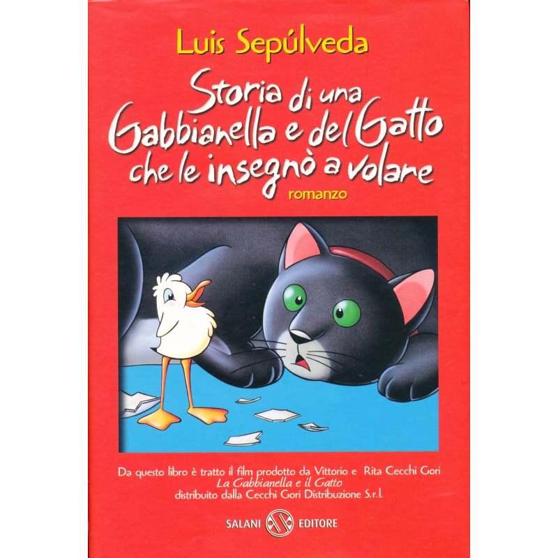 Luis Sepulveda. Storia di una Gabbianella e del Gatto che le insegnò a  volare