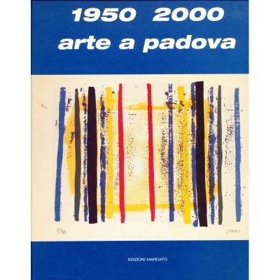 Arte a Padova - 1950-2000