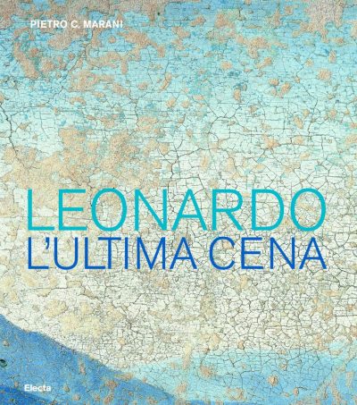 Leonardo. L’Ultima Cena