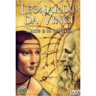 Leonardo da Vinci - L'Arte e la Scienza (DVD)