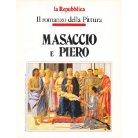 Il romanzo della Pittura: Masaccio e Piero Della Francesca