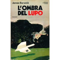 James Barwick. L'ombra del lupo