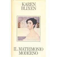 Karen Blixen. Il matrimonio moderno