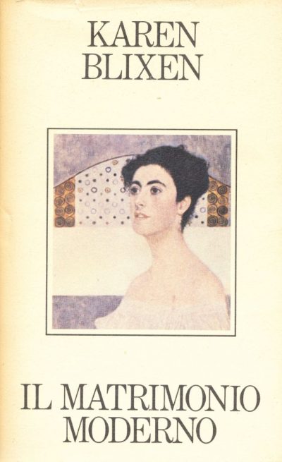 Karen Blixen. Il matrimonio moderno