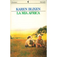 Karen Blixen. La mia Africa