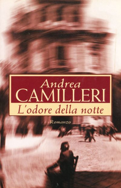 Andrea Camilleri. L'odore della notte