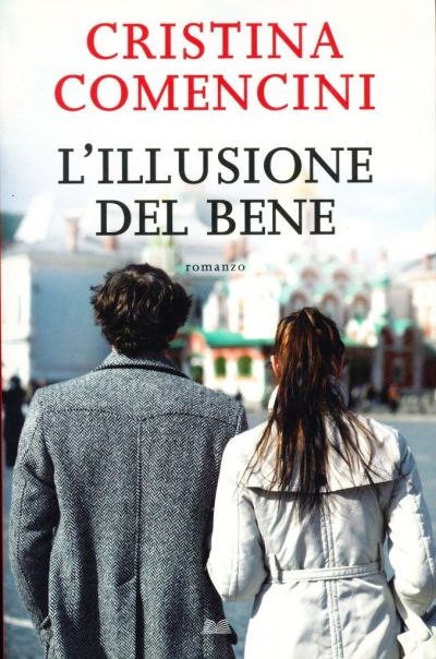 Cristina Comencini. L'illusione del bene