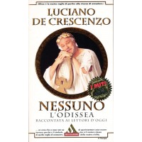 Luciano De Crescenzo. Nessuno -L'Odissea raccontata ai lettori d'oggi