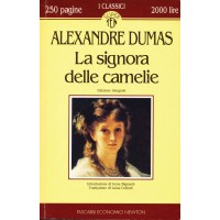 Alexandre Dumas. La signora delle camelie